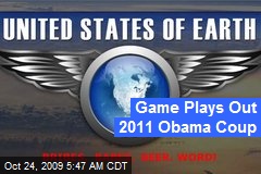 Game Plays Out 2011 Obama Coup