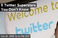 5 Twitter Superstars You Don't Know