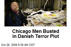 Chicago Men Busted in Danish Terror Plot