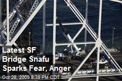Latest SF Bridge Snafu Sparks Fear, Anger