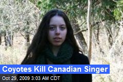 Coyotes Kill Canadian Singer