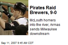 Pirates Raid Brewers, 9-0