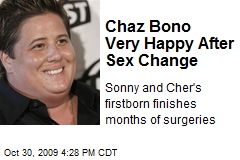 Chaz Bono Very Happy After Sex Change