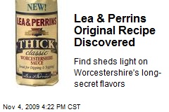Lea &amp; Perrins Original Recipe Discovered