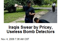 Iraqis Swear by Pricey, Useless Bomb Detectors