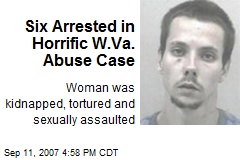 Six Arrested in Horrific W.Va. Abuse Case