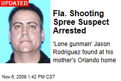 Fla. Shooting Spree Suspect Arrested