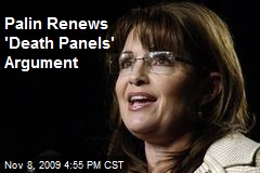 Palin Renews 'Death Panels' Argument