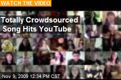Totally Crowdsourced Song Hits YouTube