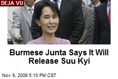 Burmese Junta Says It Will Release Suu Kyi