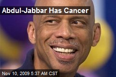 Abdul-Jabbar Has Cancer