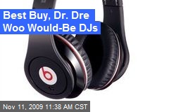 Best Buy, Dr. Dre Woo Would-Be DJs