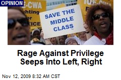 Rage Against Privilege Seeps Into Left, Right
