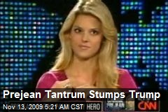 Prejean Tantrum Stumps Trump