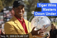 Tiger Wins Masters Down Under