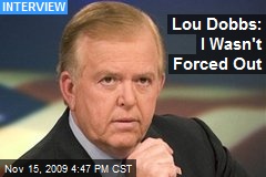Lou Dobbs: I Wasn't Forced Out