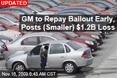 GM to Repay Bailout Early, Posts (Smaller) $1.2B Loss