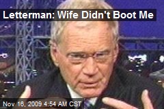 Letterman: Wife Didn't Boot Me