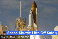 Space Shuttle Lifts Off Safely