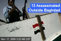 13 Assassinated Outside Baghdad