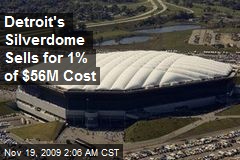Detroit's Silverdome Sells for 1% of $56M Cost