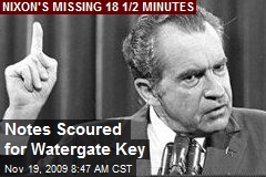 Notes Scoured for Watergate Key