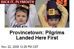 Provincetown: Pilgrims Landed Here First