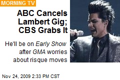 ABC Cancels Lambert Gig; CBS Grabs It