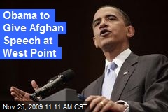 Obama to Give Afghan Speech at West Point