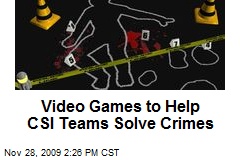 Video Games to Help CSI Teams Solve Crimes