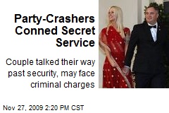 Party-Crashers Conned Secret Service