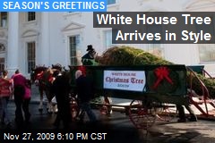 White House Tree Arrives in Style