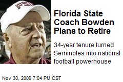 Florida State Coach Bowden Plans to Retire