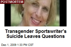 Transgender Sportswriter's Suicide Leaves Questions