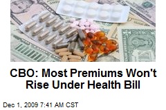 CBO: Most Premiums Won't Rise Under Health Bill