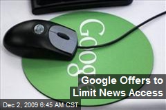 Google Offers to Limit News Access