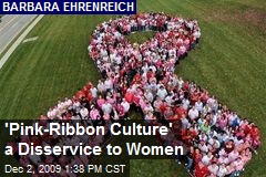 'Pink-Ribbon Culture' a Disservice to Women