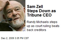 Sam Zell Steps Down as Tribune CEO
