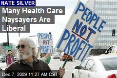 Many Health Care Naysayers Are Liberal