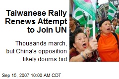 Taiwanese Rally Renews Attempt to Join UN