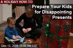 Prepare Your Kids for Disappointing Presents