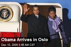 Obama Arrives in Oslo