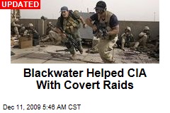 Blackwater Helped CIA With Covert Raids