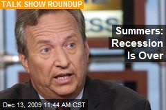Summers: Recession Is Over