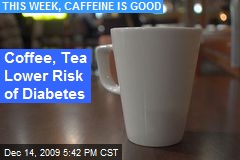 Coffee, Tea Lower Risk of Diabetes