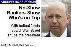 No-Show Bankers Show Who's on Top