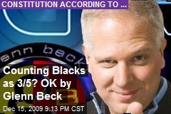 Counting Blacks as 3/5? OK by Glenn Beck