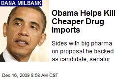 Obama Helps Kill Cheaper Drug Imports