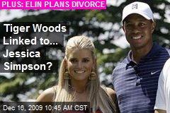 Tiger Woods Linked to... Jessica Simpson?