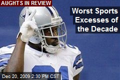 Worst Sports Excesses of the Decade